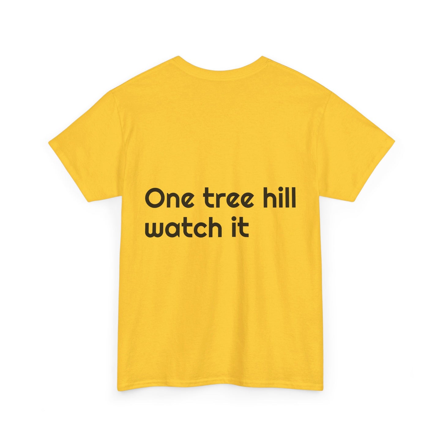 One tree hill watch it - Unisex Heavy Cotton Tee