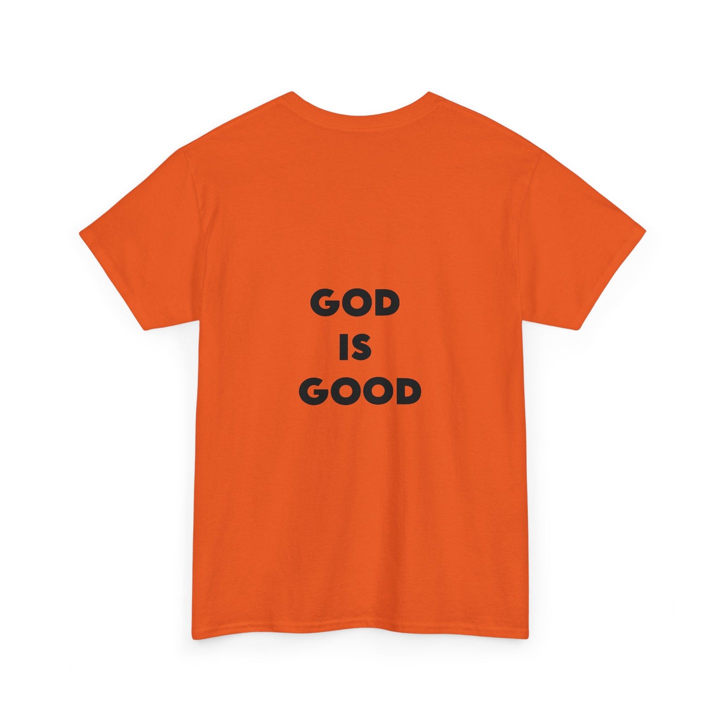 GOD IS GOOD - Unisex Heavy Cotton Tee