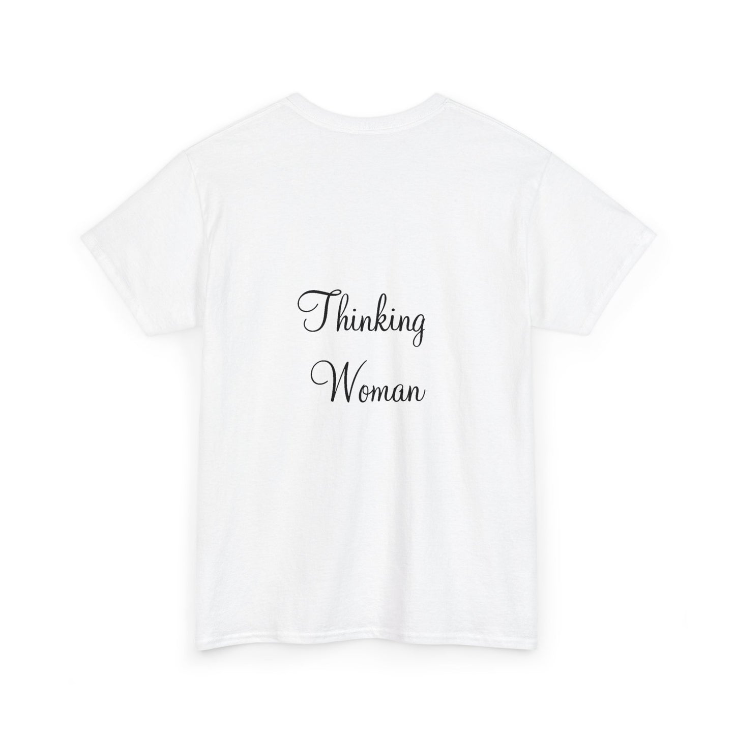 Thinking Women - Unisex Heavy Cotton Tee