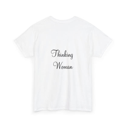 Thinking Women - Unisex Heavy Cotton Tee