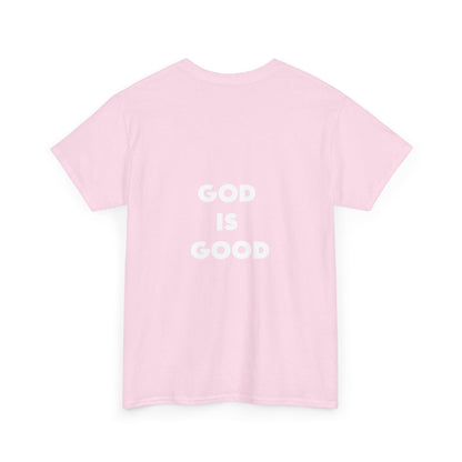 GOD IS GOOD - Unisex Heavy Cotton Tee