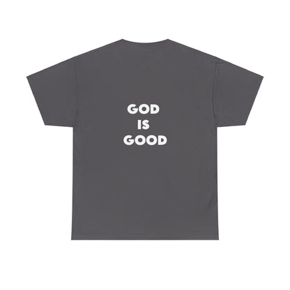 GOD IS GOOD - Unisex Heavy Cotton Tee