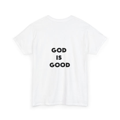 GOD IS GOOD - Unisex Heavy Cotton Tee