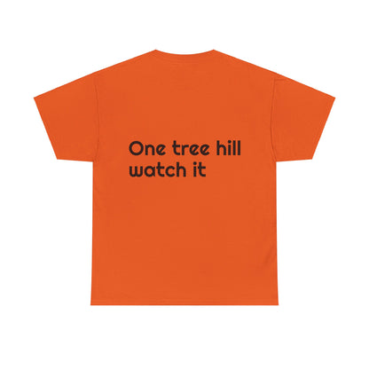 One tree hill watch it - Unisex Heavy Cotton Tee