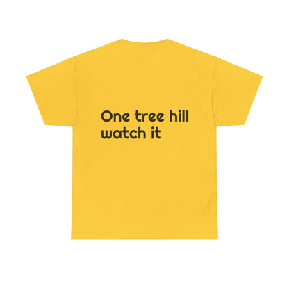 One tree hill watch it - Unisex Heavy Cotton Tee