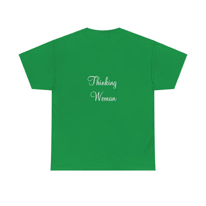 Thinking Women - Unisex Heavy Cotton Tee