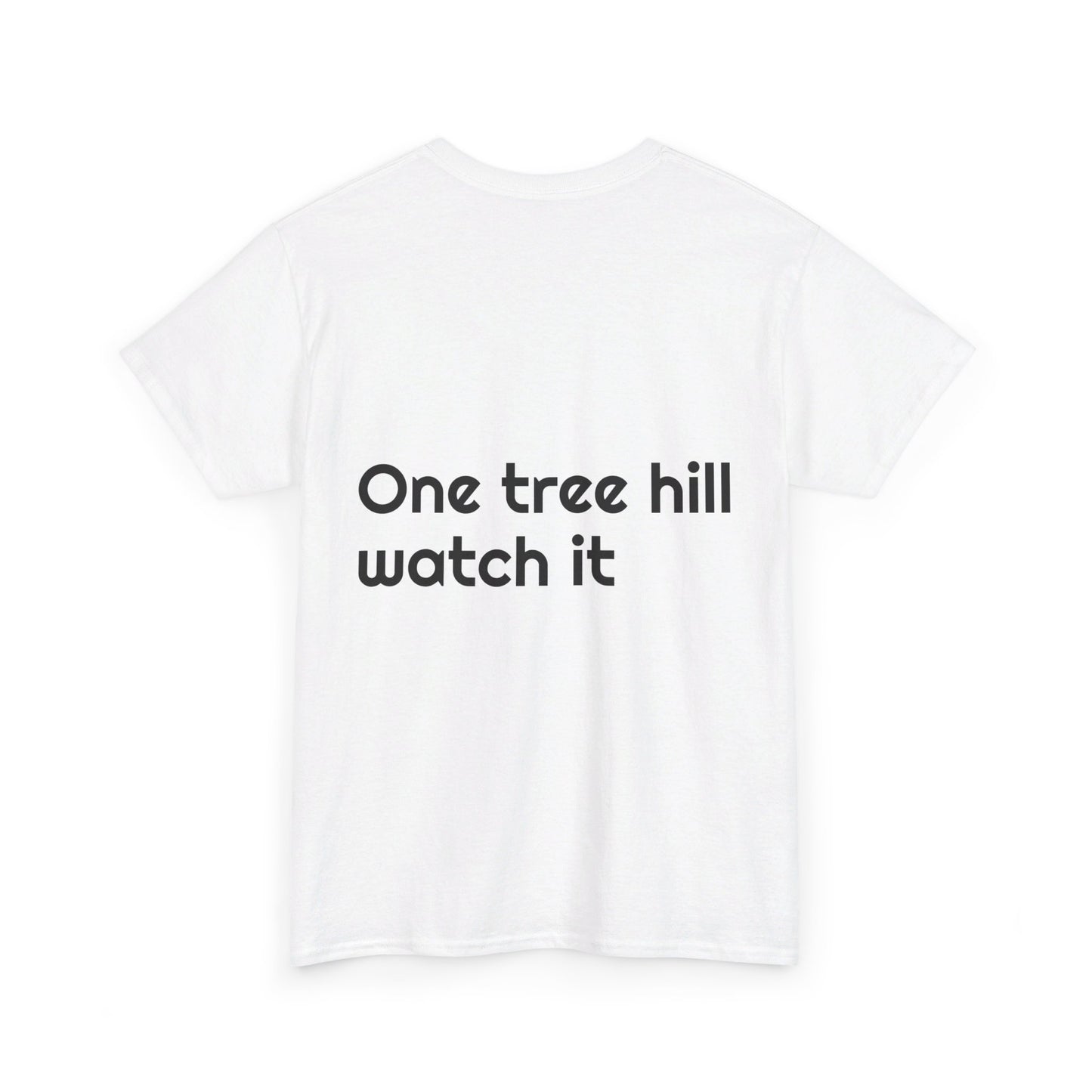 One tree hill watch it - Unisex Heavy Cotton Tee