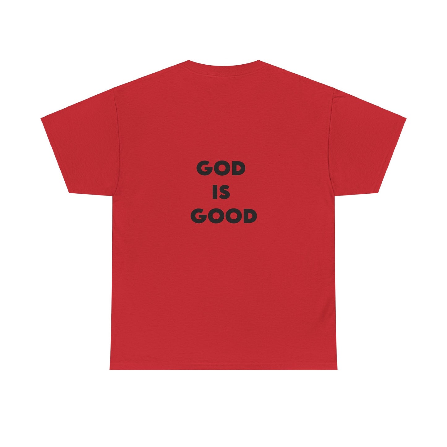 GOD IS GOOD - Unisex Heavy Cotton Tee