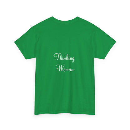 Thinking Women - Unisex Heavy Cotton Tee