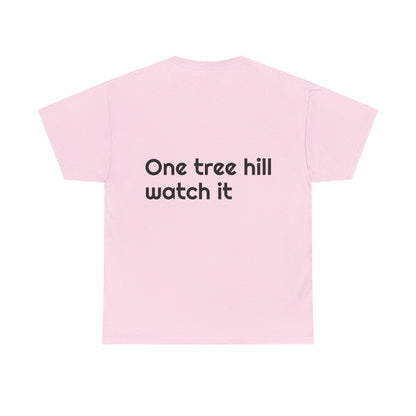 One tree hill watch it - Unisex Heavy Cotton Tee