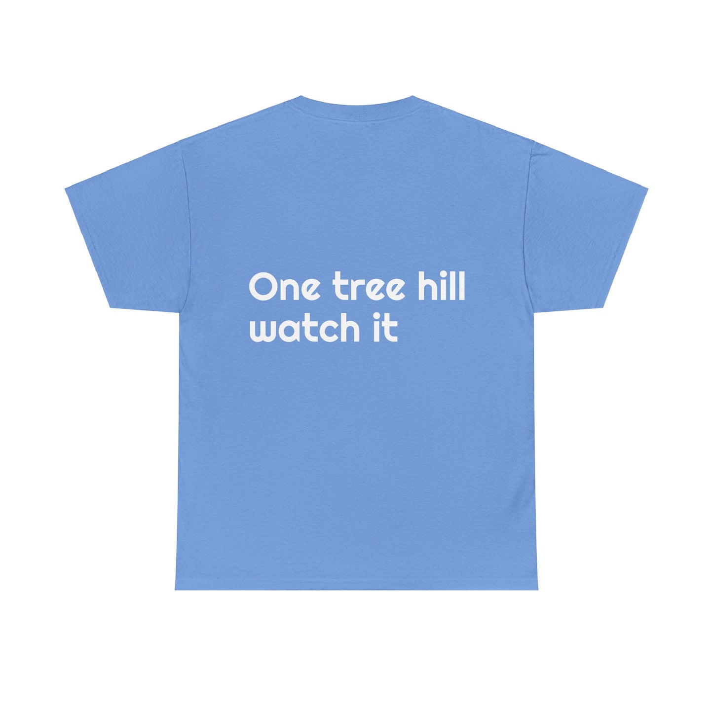 One tree hill watch it - Unisex Heavy Cotton Tee