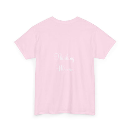 Thinking Women - Unisex Heavy Cotton Tee