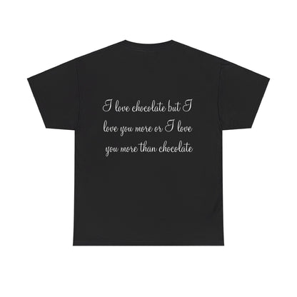 Love Chocolate - Unisex Heavy Cotton Tee