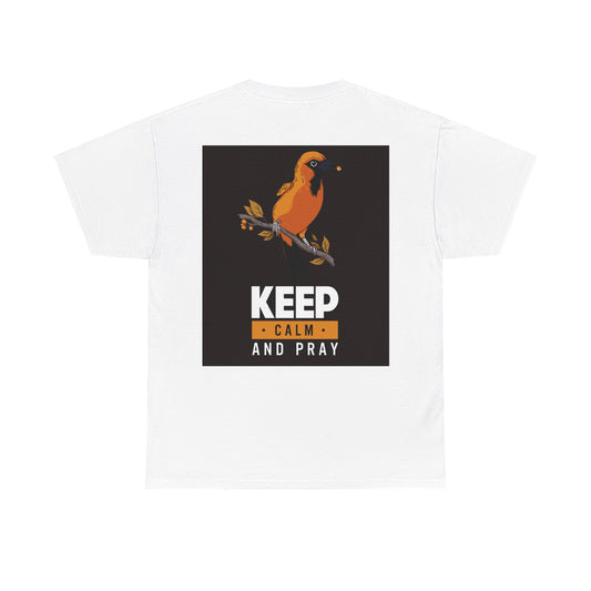 Keep Calm and Pray - Unisex Heavy Cotton Tee