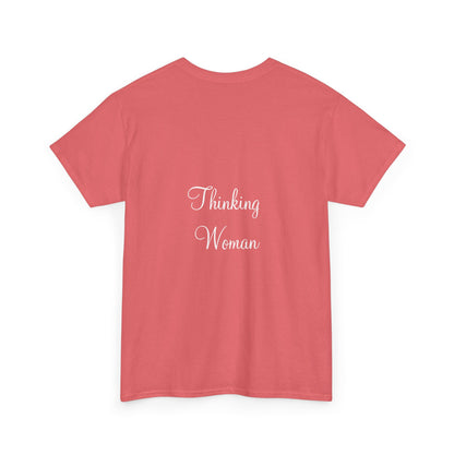 Thinking Women - Unisex Heavy Cotton Tee