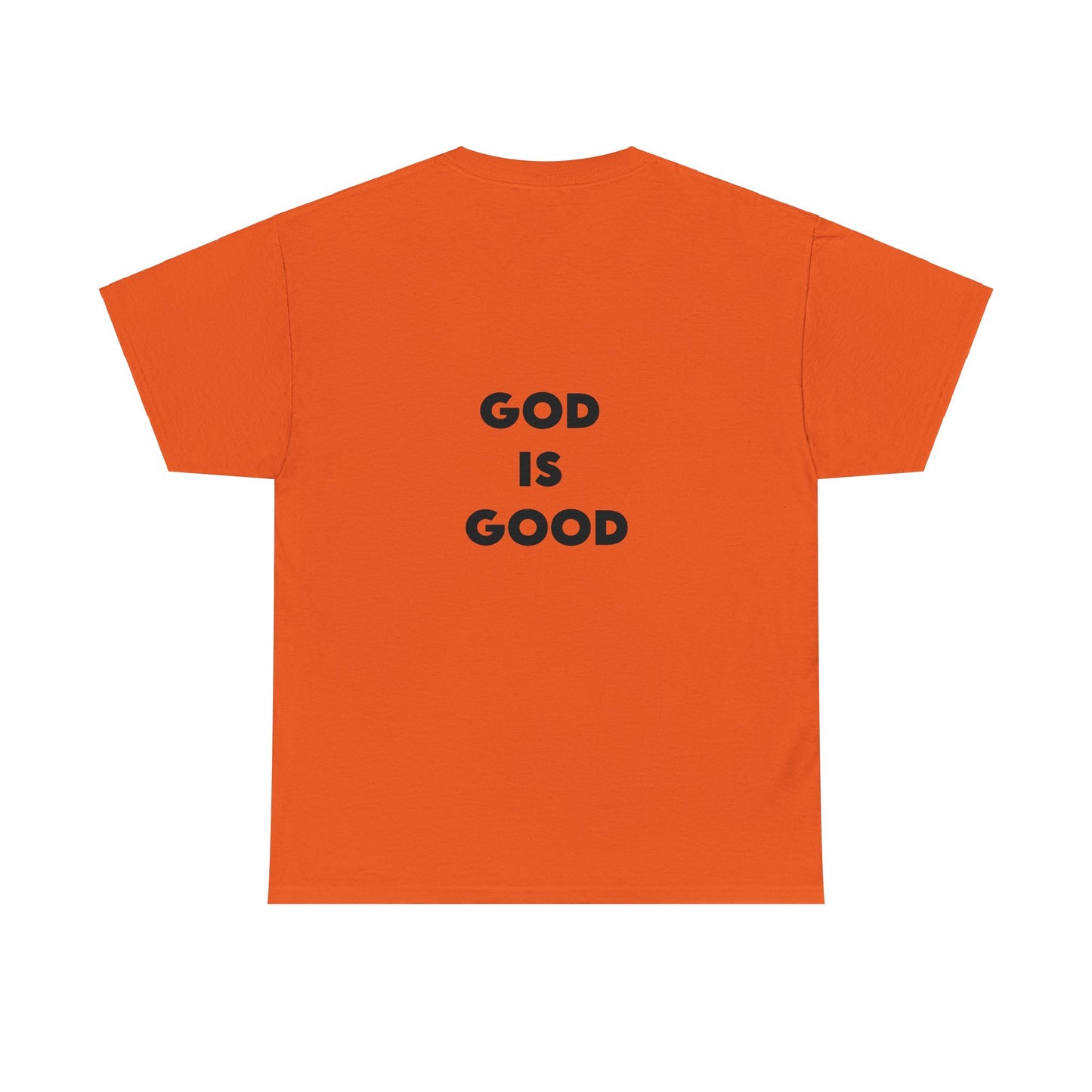 GOD IS GOOD - Unisex Heavy Cotton Tee