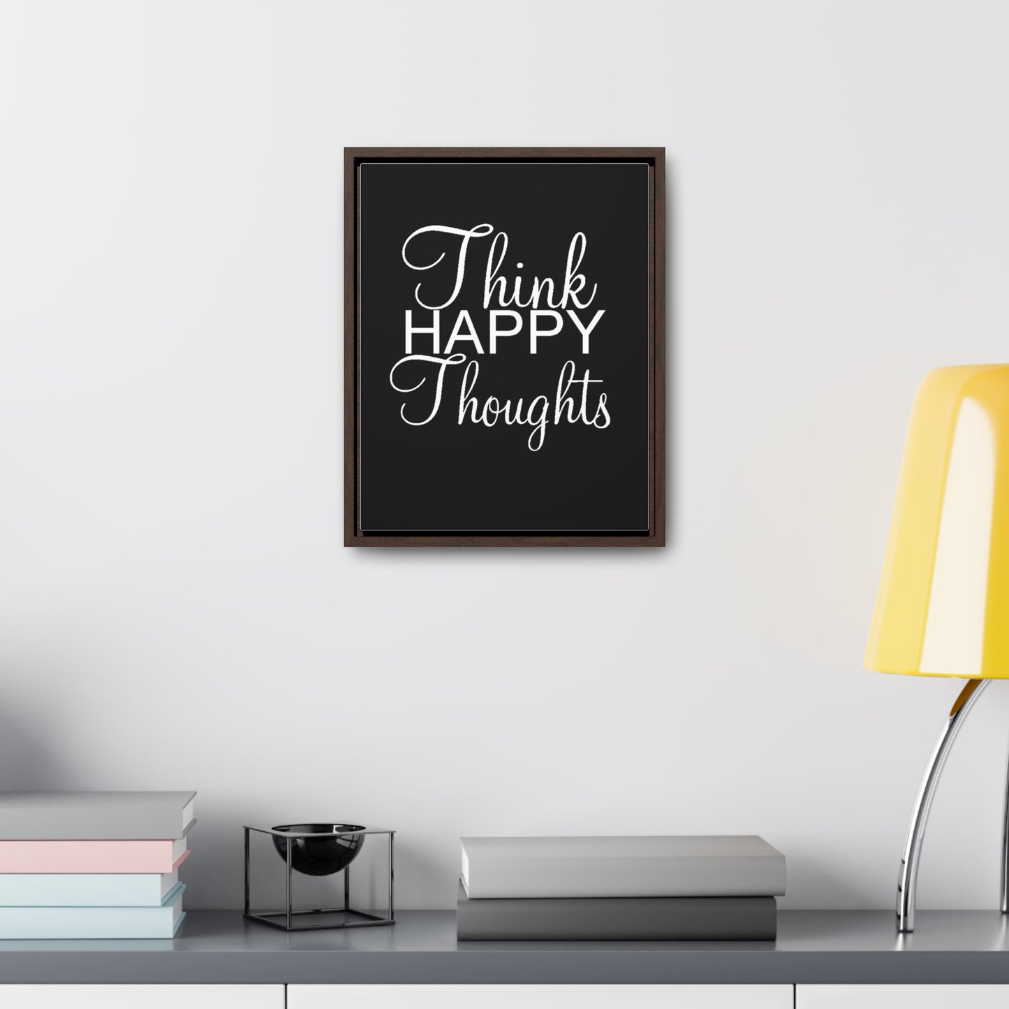 Think Happy Thoughts - Gallery Canvas Wraps, Vertical Frame