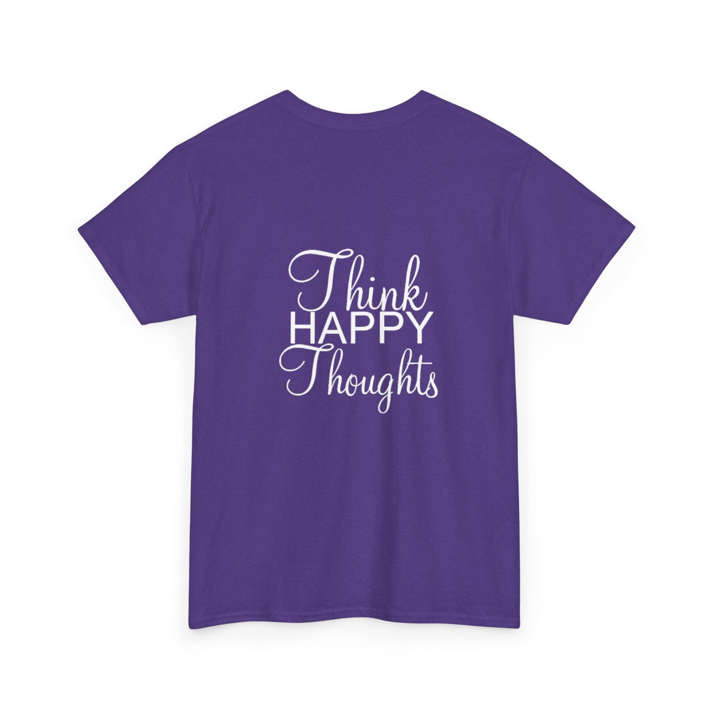 Think Happy Thoughts - Unisex Cotton Tee