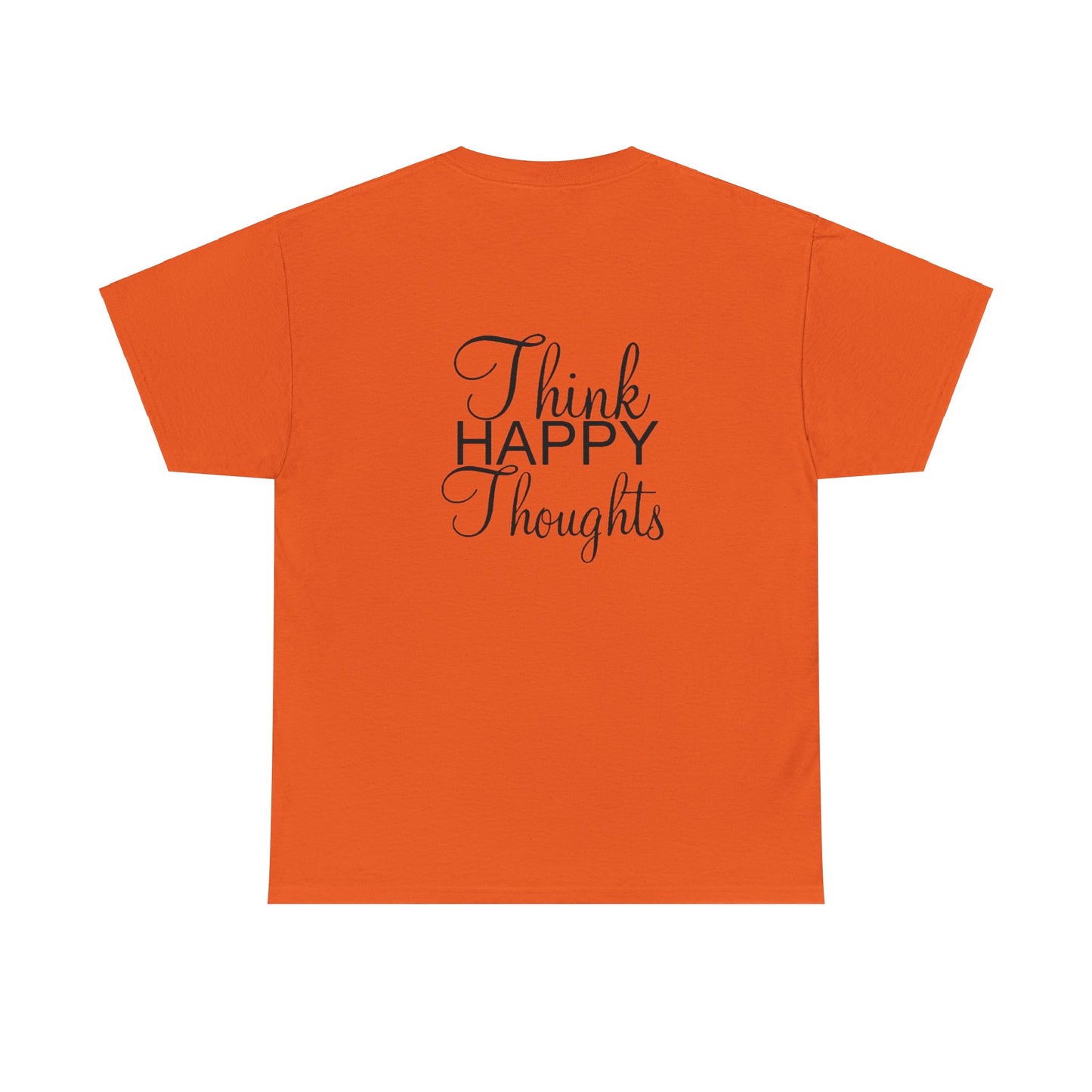 Think Happy Thoughts - Unisex Cotton Tee