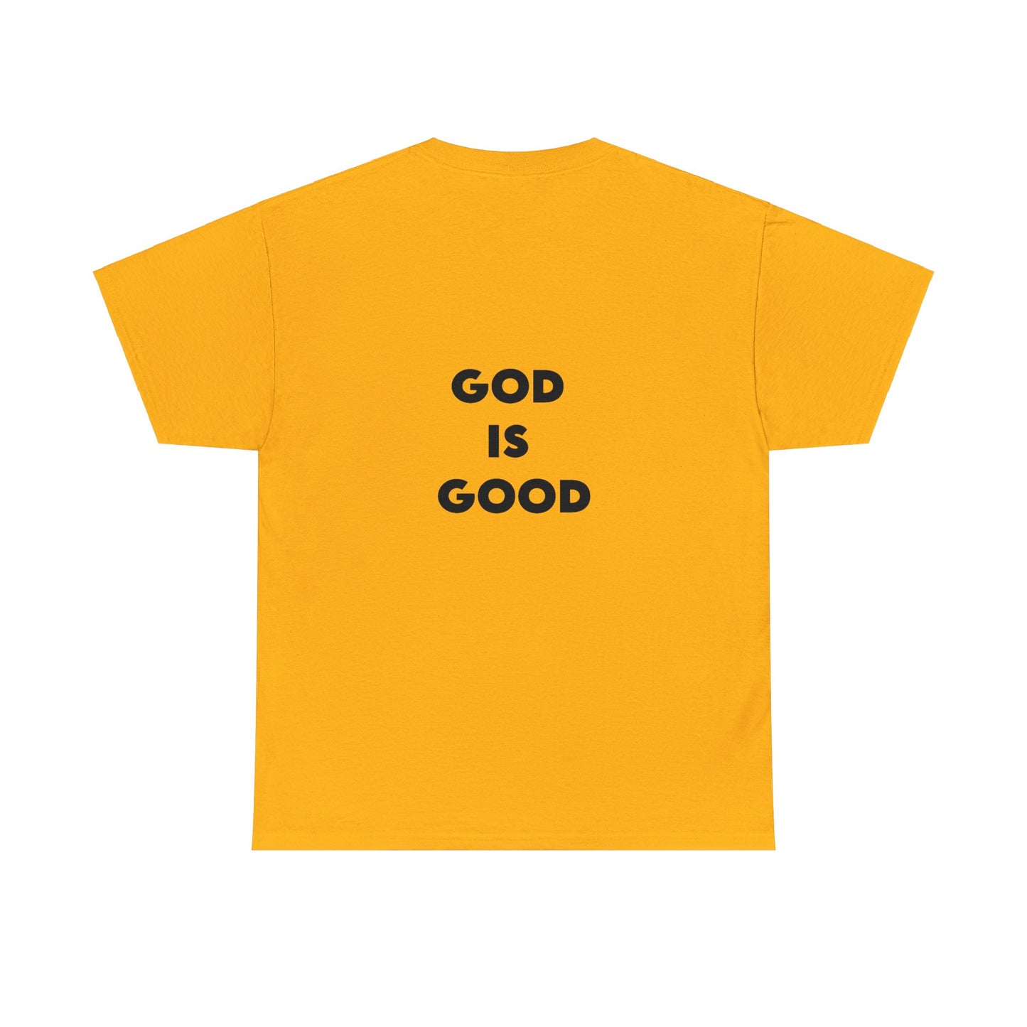 GOD IS GOOD - Unisex Heavy Cotton Tee