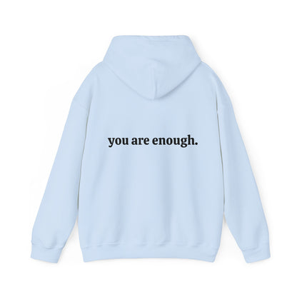 You are enough Unisex Heavy Blend™ Hooded Sweatshirt