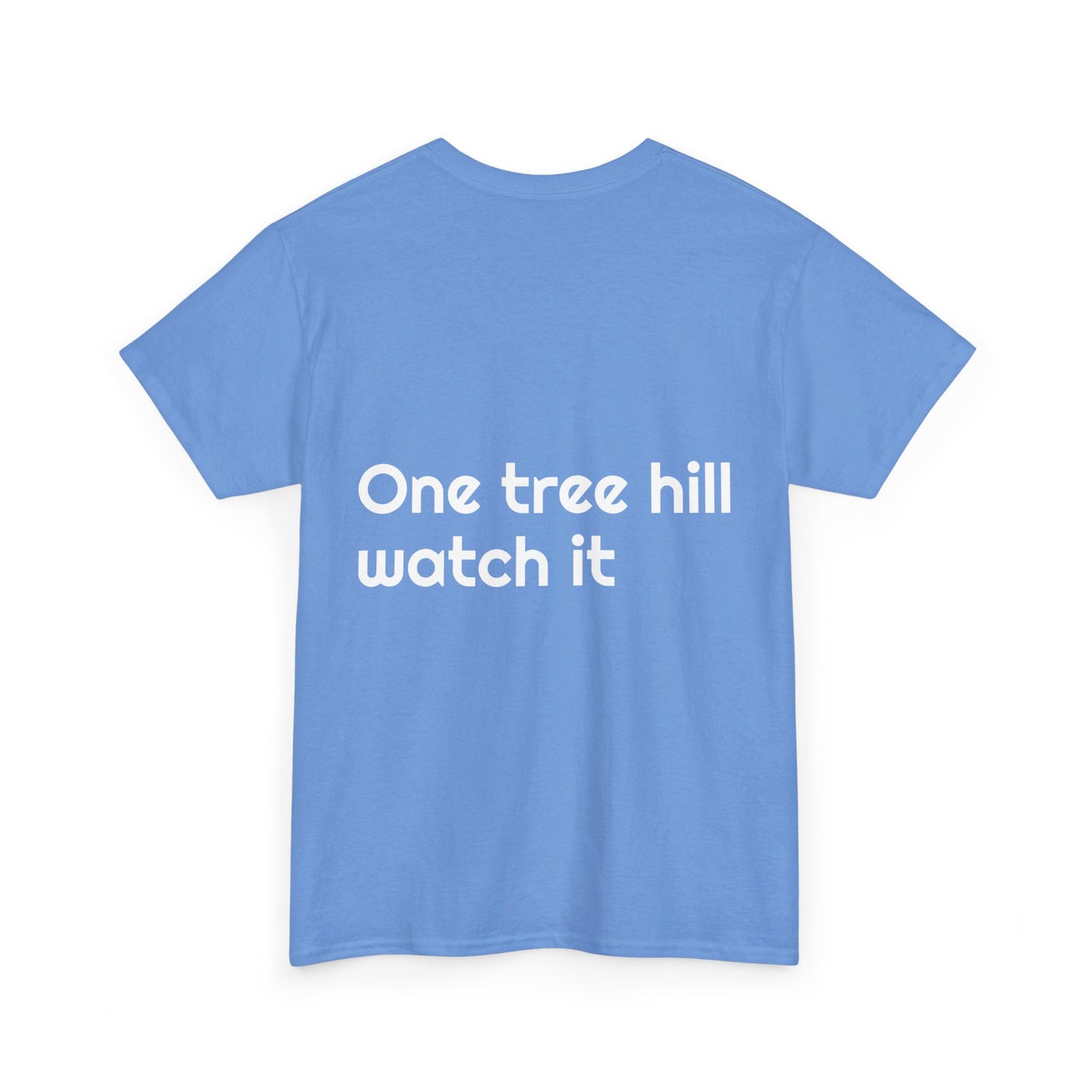 One tree hill watch it - Unisex Heavy Cotton Tee