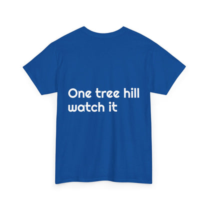 One tree hill watch it - Unisex Heavy Cotton Tee