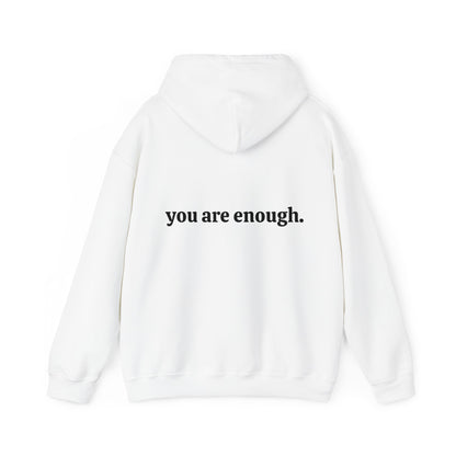 You are enough Unisex Heavy Blend™ Hooded Sweatshirt