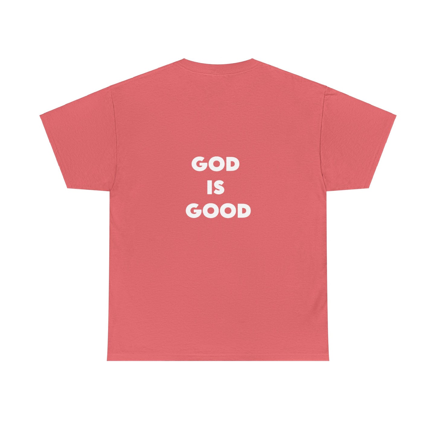 GOD IS GOOD - Unisex Heavy Cotton Tee