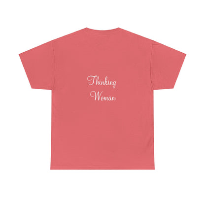 Thinking Women - Unisex Heavy Cotton Tee