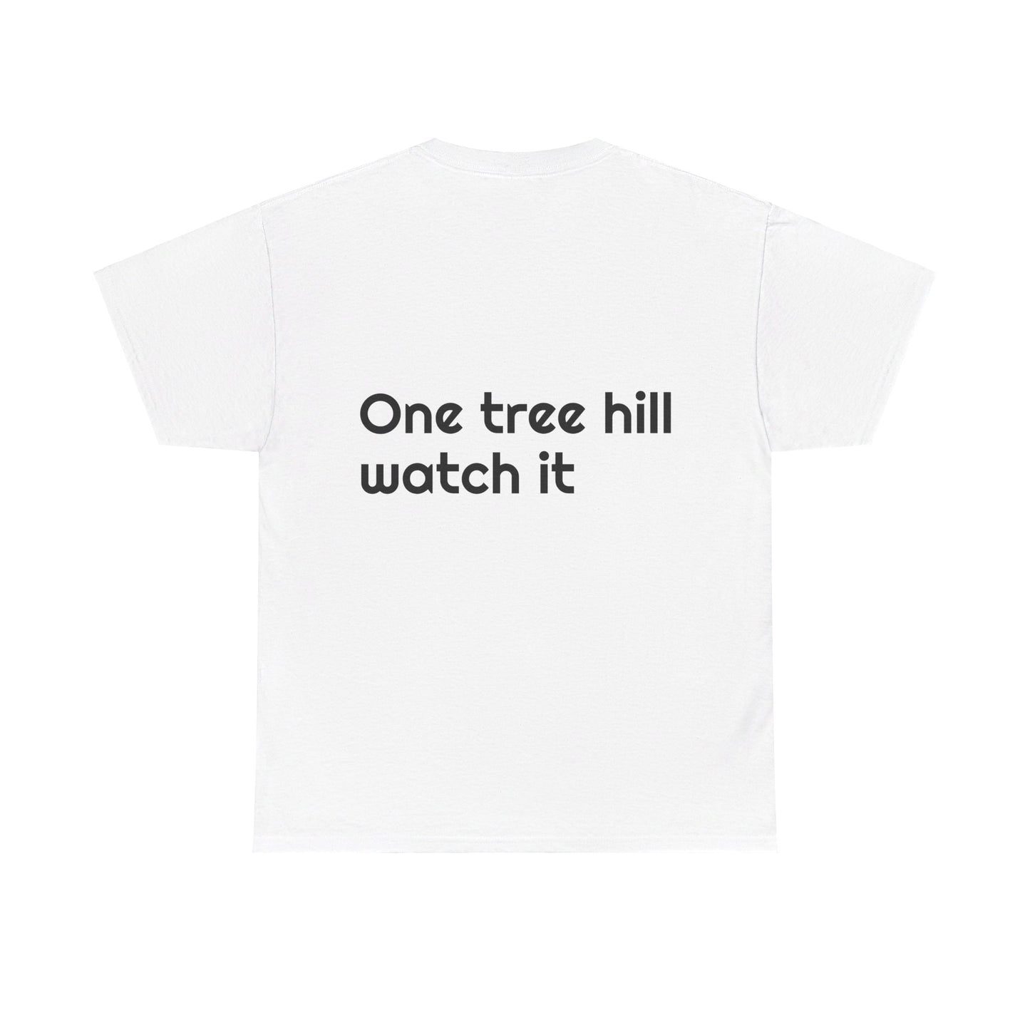 One tree hill watch it - Unisex Heavy Cotton Tee